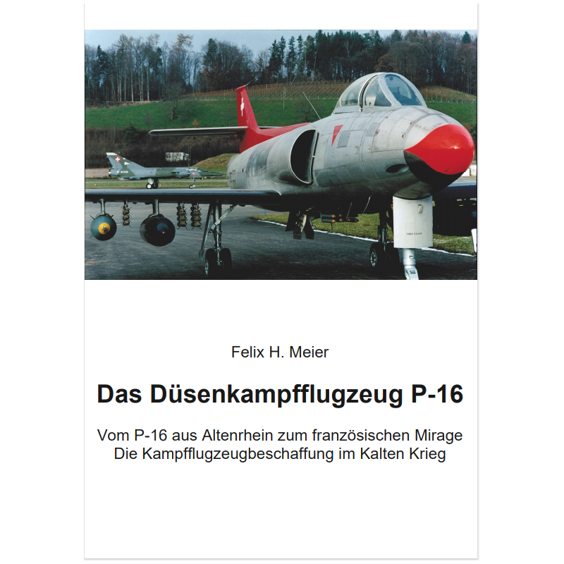 Das Düsenkampfflugzeug P-16 (Neuauflage)